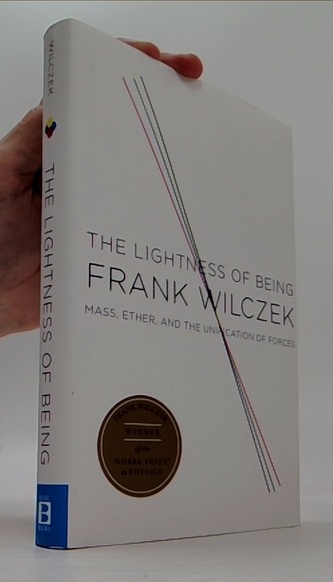 The Lightness of Being: Mass, Ether, and the Unification of Forces