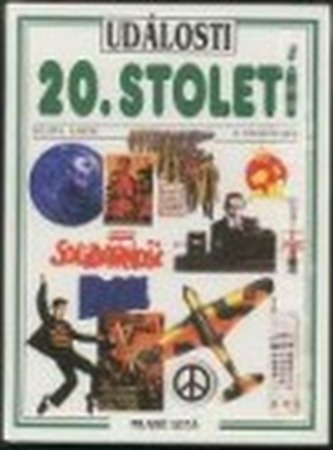 Události 20. století: Dějiny, umění a všední dny