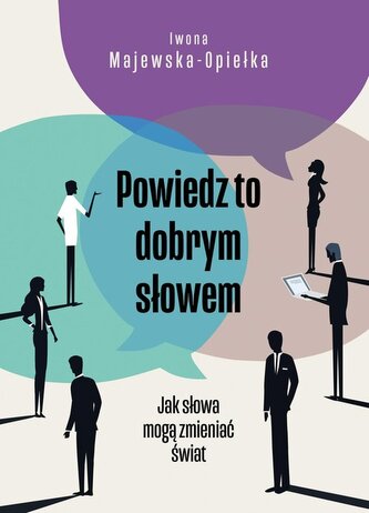 Powiedz to dobrym słowem Powiedz to dobrym słowem