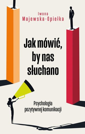 Jak mówić, by nas słuchano Jak mówić, by nas słuchano