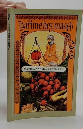 Vaříme bez masa: Mazdaznanská kuchařka