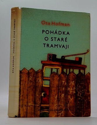 Pohádka o staré tramvaji