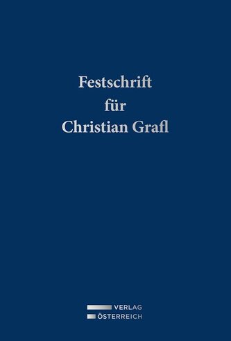 Festschrift für Christian Grafl