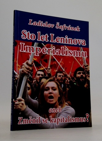 Sto let Leinova Imperialismu aneb Změnil se kapitalismus?
