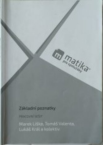 Matika pro spolužáky  Základní poznatky  - pracovní sešit