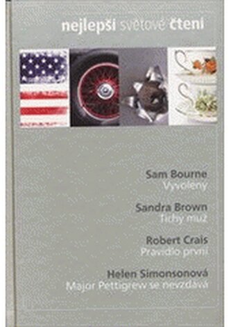 Nejlepší světové čtení: Vyvolený; Tichý muž; Pravidlo první; Maj