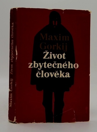 Život zbytečného člověka