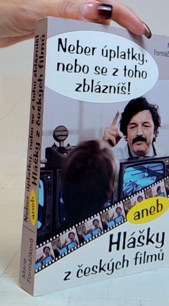 Neber úplatky, nebo se z toho zblázníš! aneb hlášky z českých fi