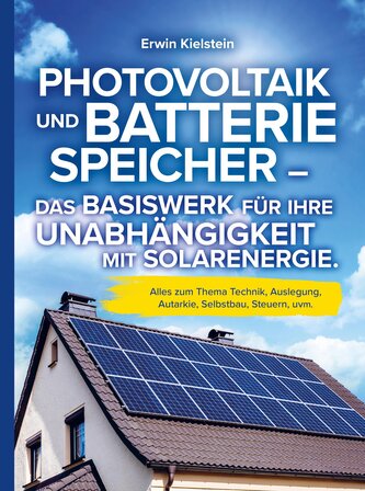 Photovoltaik und Batteriespeicher