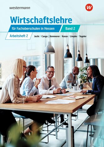 Wirtschaftslehre für Fachoberschulen 2. Arbeitsheft. Hessen