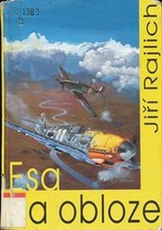 Esa na obloze: nejúspěšnější českoslovenští stíhači ve 2. světov