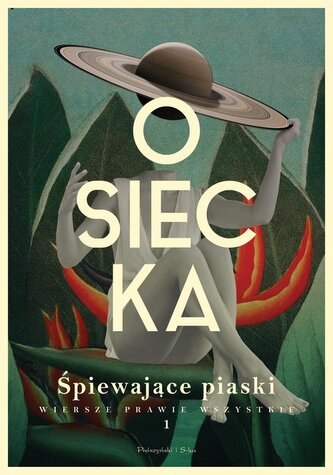 Śpiewające piaski. Wiersze prawie wszystkie. Tom 2