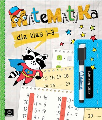 Matematyka dla klas 1-3 ścieralny pisak Matematyka dla klas 1-3 ścieralny pisak