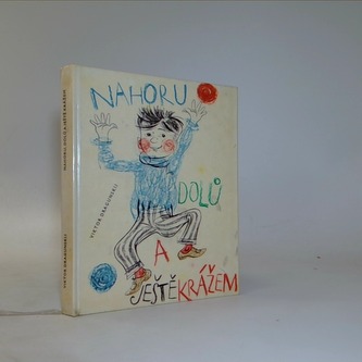 Nahoru, dolů a ještě krážem