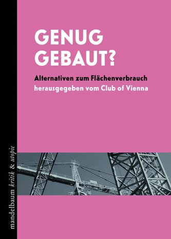 Genug gebaut? Genug gebaut?