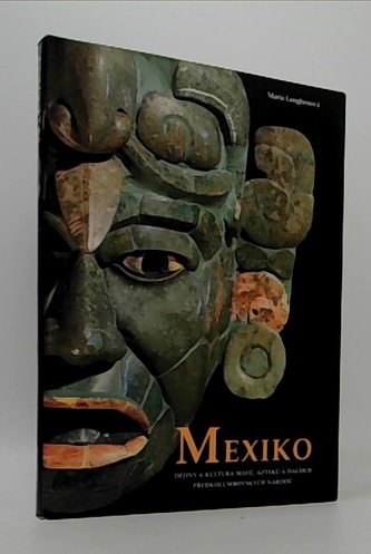 Mexiko - dějiny a kultura Mayů, Aztéků a dalších předkolumbovský