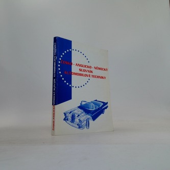 Česko-anglicko-německý slovník automobilové techniky