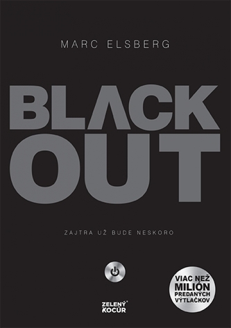 Black-out : zajtra už bude neskoro (Marc Elsberg, 2016) Black-out : zajtra už bude neskoro (Marc Elsberg, 2016)