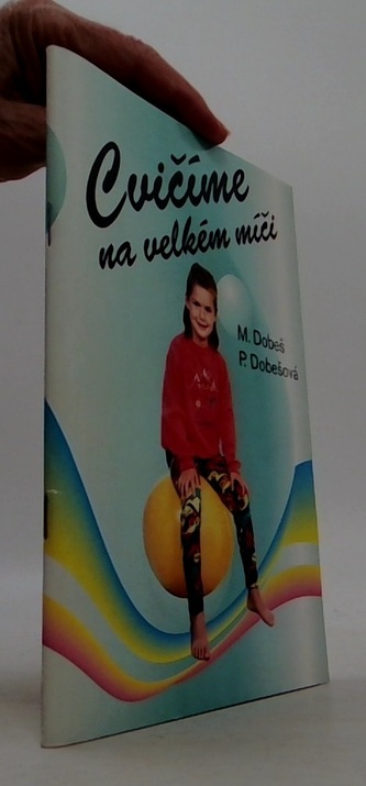 Cvičíme na velkém míči