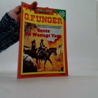 G. F. Unger Cesta do Wanagi Yata