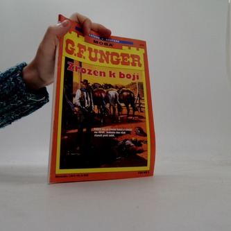 G. F. Unger Zrozen k boji