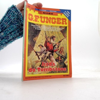 G. F. Unger Jízda do Tombstone