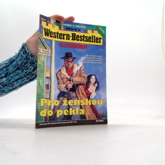 G. F. Unger Pro ženskou do pekla