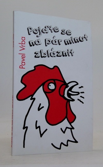 Pojďte se na pár minut zbláznit