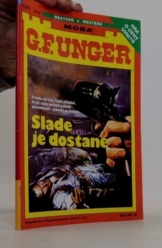 G. F. Unger Slade je dostane