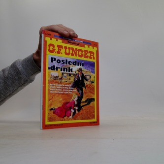 G. F. Unger Poslední drink