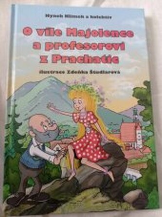O víle Majolence a profesorovi z Prachatic