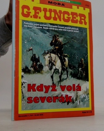 G. F. Unger Když volá severák