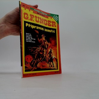 G. F. Unger Připraven zemřít