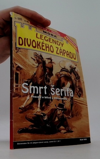 Legendy divokého západu Smrt šerifa