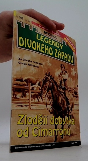 Legendy divokého západu Zloději dobytka od Cimarronu