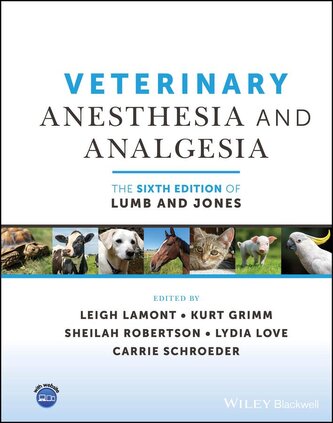 Veterinary Anesthesia and Analgesia, the 6th Edition of Lumb and Jones