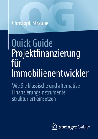 Quick Guide Projektfinanzierung für Immobilienentwickler