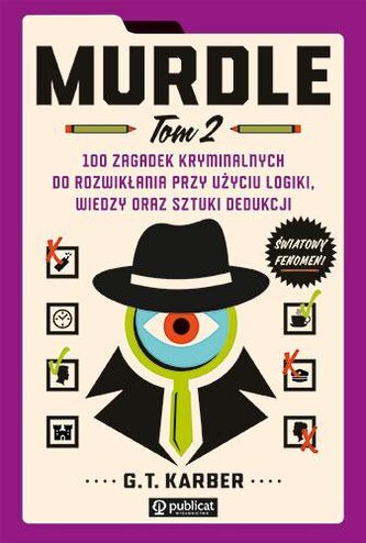 Murdle T.2 100 zagadek kryminalnych.. Murdle T.2 100 zagadek kryminalnych..