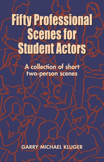 Fifty Professional Scenes for Student Actors