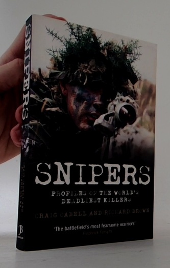 Snipers (Profiles of the world's deadliest killers)