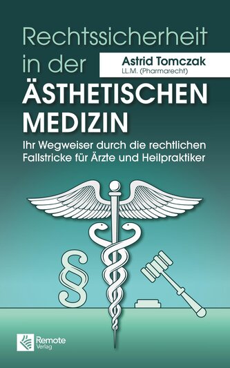 Rechtssicherheit in der ästhetischen Medizin