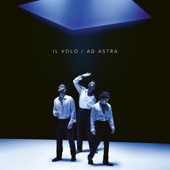 Il Volo: Ad Astra