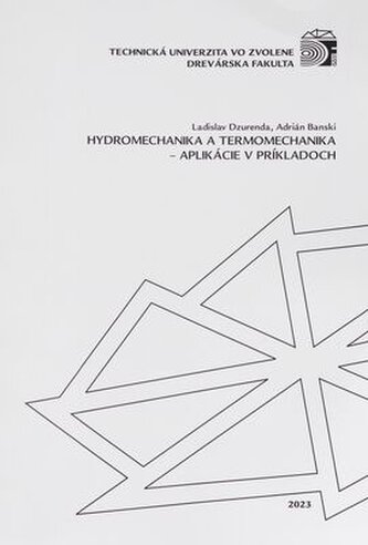 Hydromechanika a termomechanika - aplikácie v príkladoch