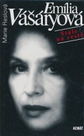 Emília Vášáryová: Stále na cestě