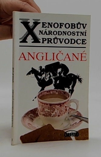 Xenofobův národnostní průvodce: Angličané