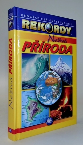 Geografická encyklopedie (Rekordy): Neživá příroda