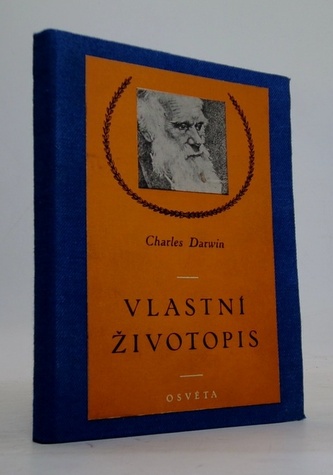 Charles Darwin: Vlastní životopis