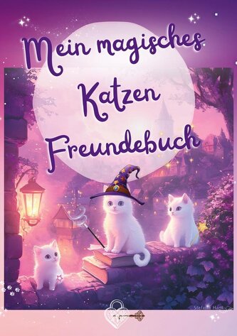 Mein magisches Katzen Freundebuch