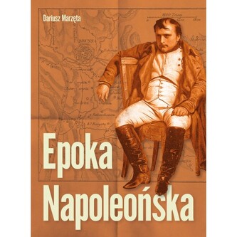 Epoka Napoleońska Epoka Napoleońska