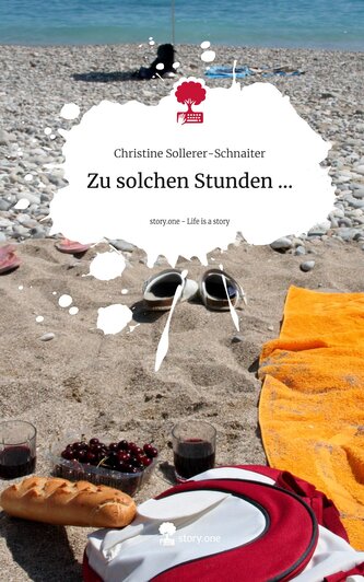 Zu solchen Stunden .... Life is a Story - story.one